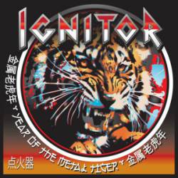 Ignitor : Year of the Metal Tiger